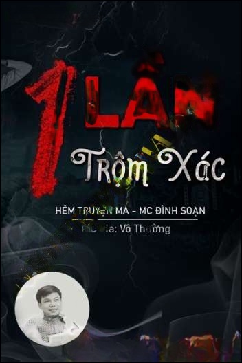 Một Lần Đào Trộm X.ác