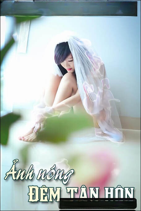 Ảnh nóng đêm tân hôn - Truyện tâm lý xã hội