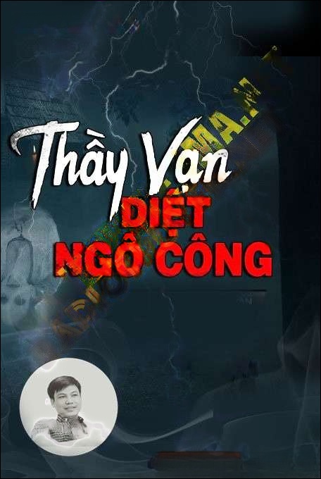 Thầy Vạn Diệt Ngô Công - Đình Soạn