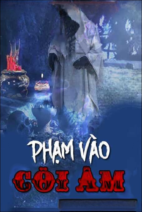 Phạm Vào Cõi Âm