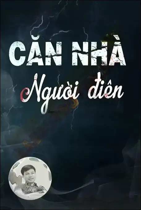 Căn Nhà Người Điên