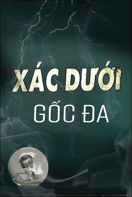 X.ác Dưới Gốc Đa
