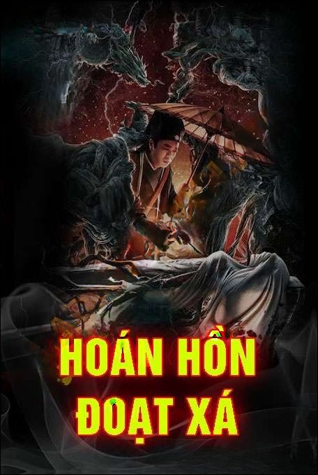 Hoàn Hồn Đoạt Xá - Quàng A Tũn