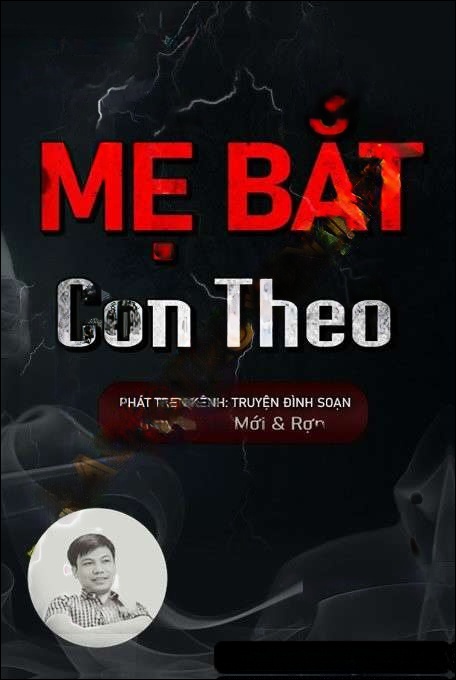 Mẹ Bắt Con Theo - Đình Soạn