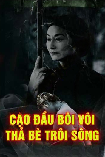 Cạo Đầu Bôi Vôi Thả Bè Trôi Sông