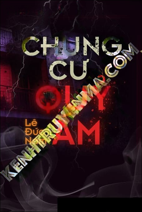 Chung Cư Quỷ Ám - Tác Giả Lê Đức Nam - Giọng Đọc Trần Thy