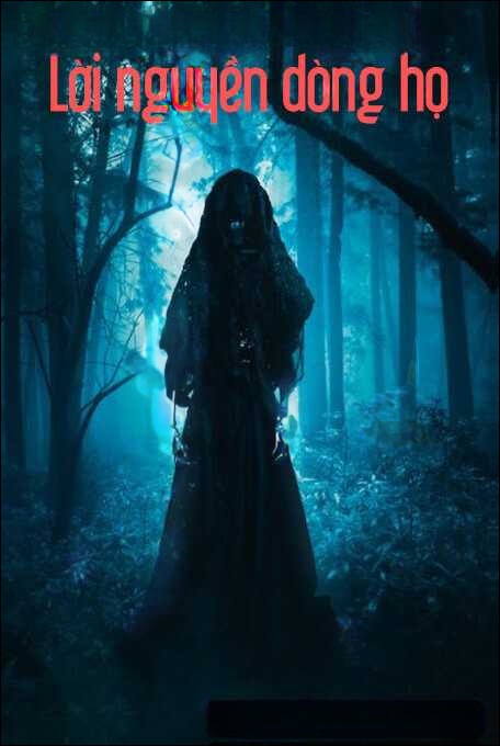 Lời Nguyền Dòng Họ - Truyện Ma