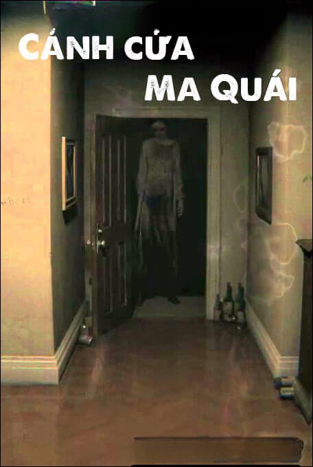 Cánh Cửa Ma Quái - Truyện Ma