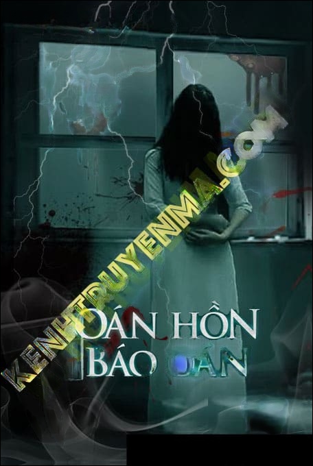 Oan Hồn Báo Oán - Tác Giả Diệp Ngân - Giọng Đọc Nguyễn Huy