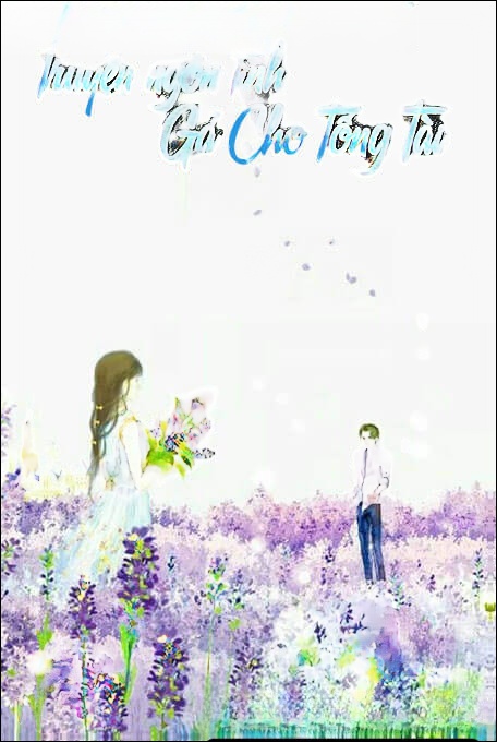 Gả Cho Tồng Tài - Truyện Ngôn Tình