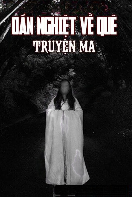 Oán Nghiệt Về Quê - Truyện Ma