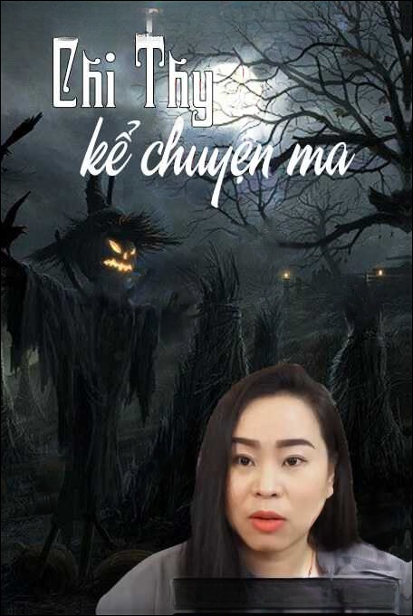 Chị Thy Kể Chuyện Ma