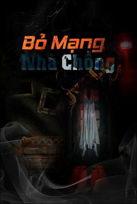 Bỏ Mạng Nhà Chồng