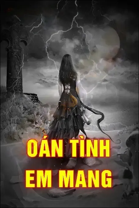 Oán Tình Em Mang - Nguyễn Huy