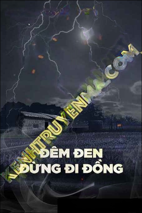Đêm Đen Đừng Đi Đồng