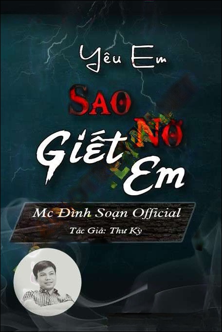 Yêu Em Sao Nỡ G.iết Em - Đình Soạn