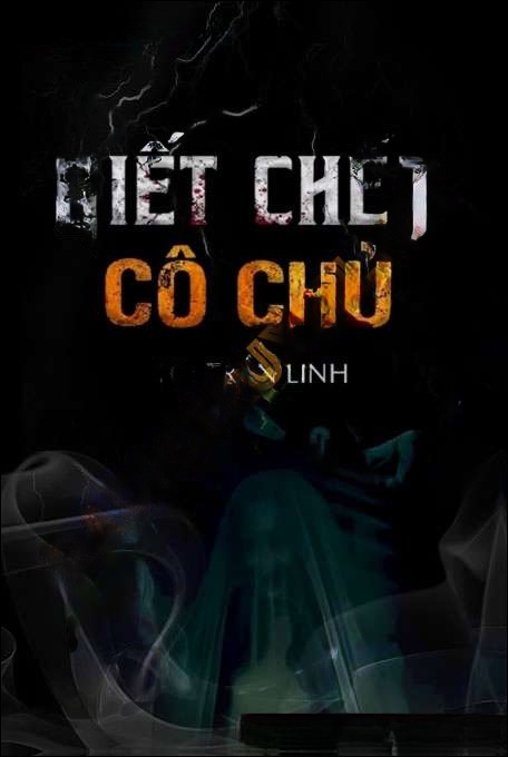 G.iết Chết Cô Chủ Nhỏ - Duy Thuận