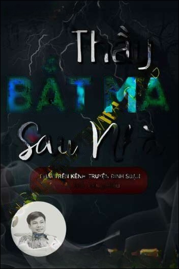 Thầy Bắt Ma Sau Nhà