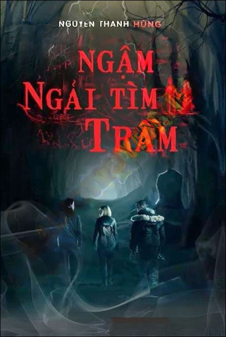 Ngậm Ngải Tìm Trầm - Nguyễn Huy