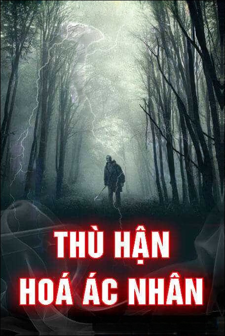 Thù Hận Hóa Ác Nhân