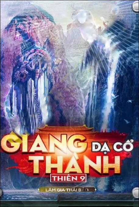 Cửu Long Quái Sự Ký Thiên 9 - Giang Thành Dạ Cổ