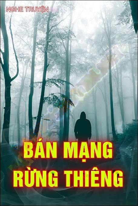 Bán Mạng Rừng Thiêng