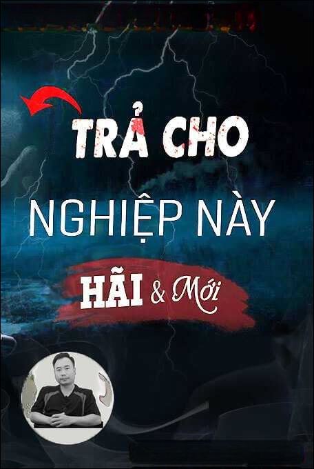 Trả Cho Nghiệp Này