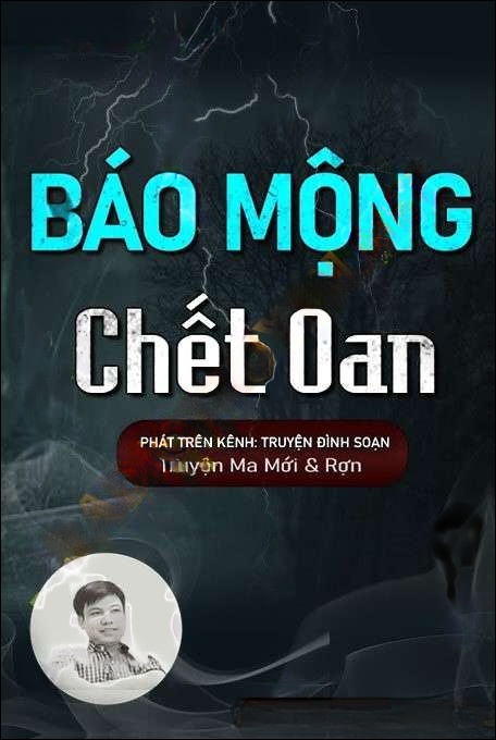 Báo Mộng C.hết Oan - Đình Soạn