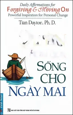 Quên Hôm Qua Sống Cho Ngày Mai