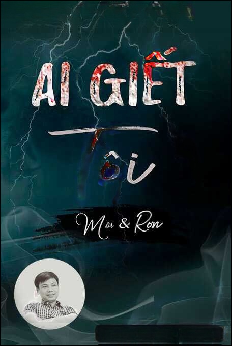 Ai Giết Tôi