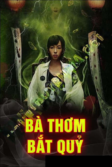 Bà Thơm Bắt Quỷ