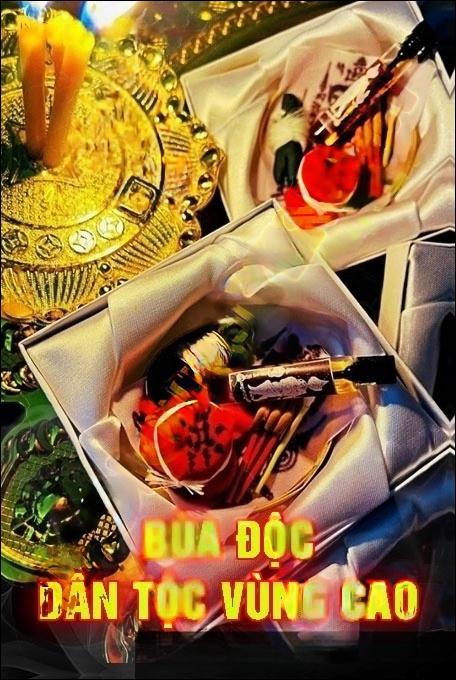 Bùa Độc Dân Gian Vùng Cao