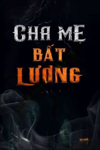 Cha Mẹ Bất Lương