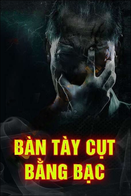 Bàn Tay Cụt Bằng Bạc