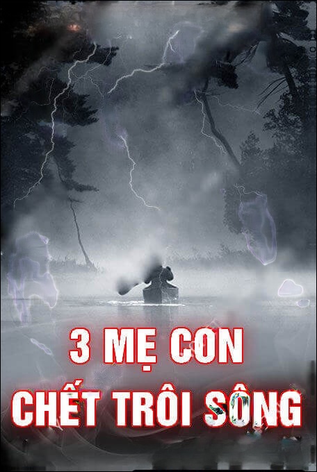 Ba Mẹ Con Trôi Sông