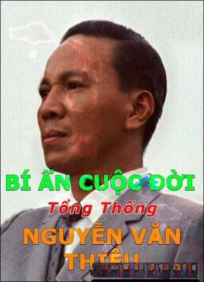 Cuộc Đời Tổng Thống Nguyễn Văn Thiệu