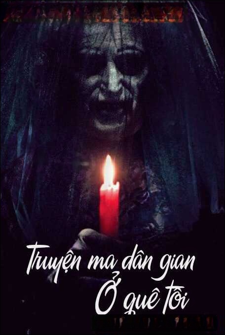 Truyện Ma Dân Gian Ở Quê Tôi