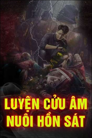 Luyện Cửu Âm Nuôi Hồn Sát