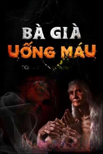 Bà Già Uống M.áu