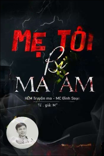 Mẹ Tôi Bị Ma Ám
