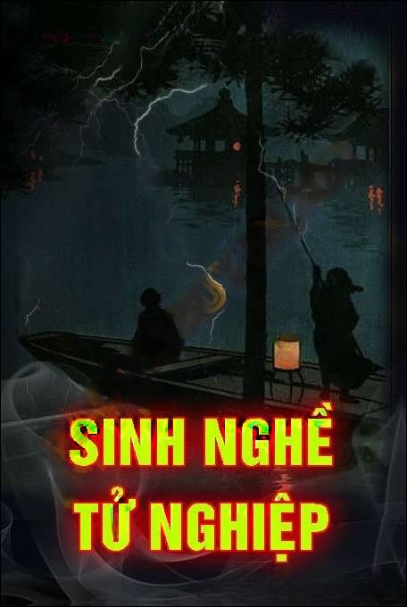 Sinh Nghề Tử Nghiệp - Nguyễn Huy
