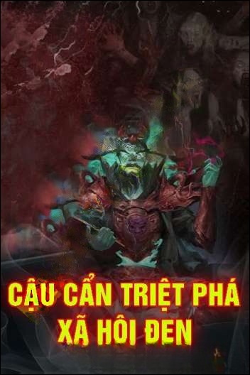 Cậu Cẩn Triệt Phá Xã Hội Đen