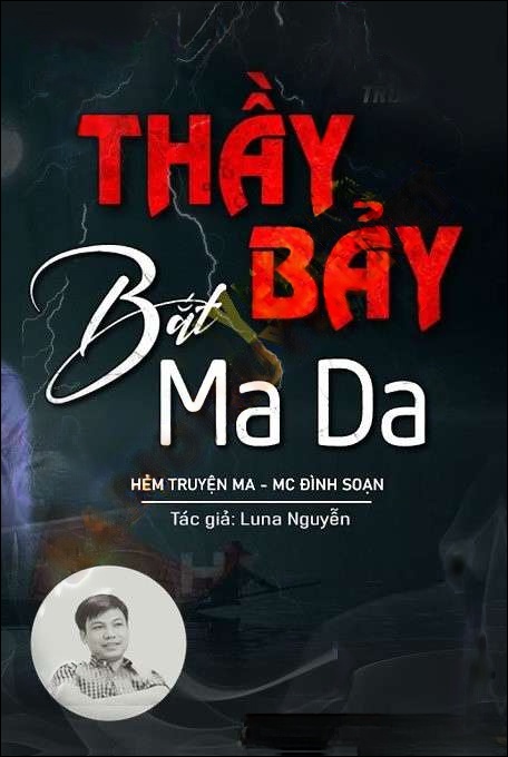 Thầy Bảy Bắt Ma Da