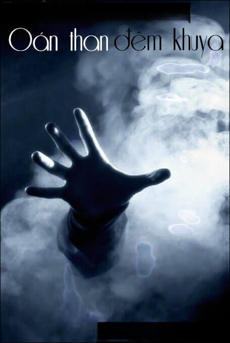 Oán Than Đêm Khuya - Truyện Ma