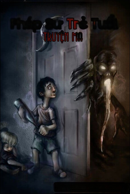 Pháp Sư Trẻ Tuổi - Truyện Ma