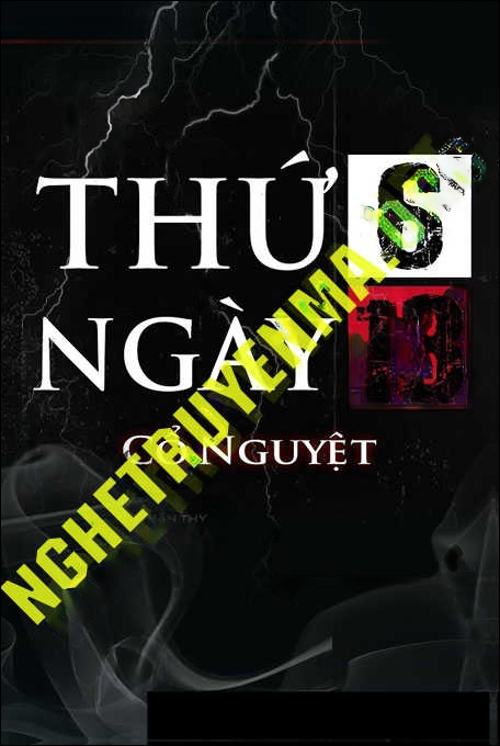 Thứ 6 Ngày 13 - Tác Giả Cổ Nguyệt - Giọng Đọc Trần Thy