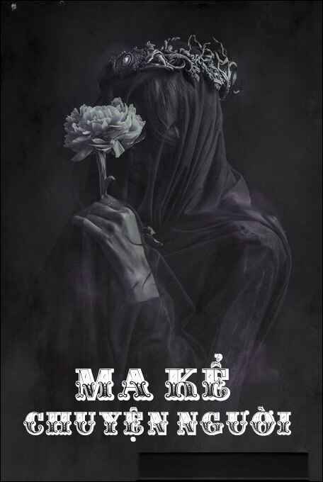 Ma Kể Chuyện Người