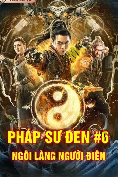 Pháp Sư Đen Phần 6 : Ngôi Làng Người Điên