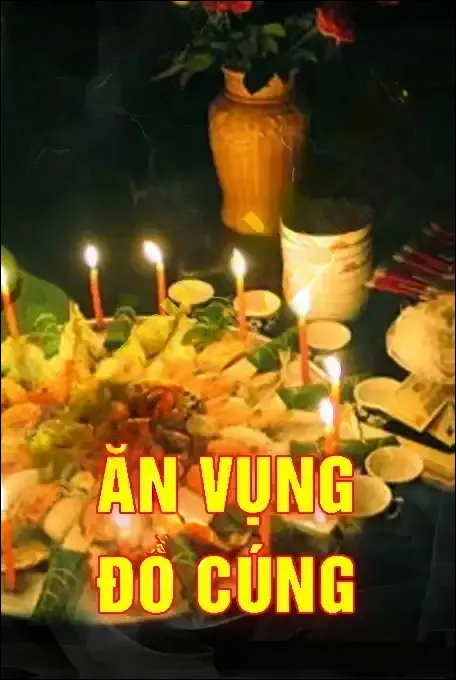 Ăn Vụng Đồ Cúng