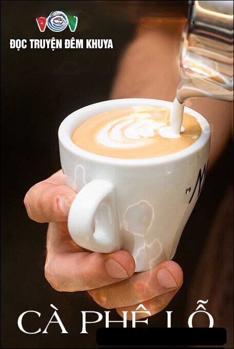 Đọc truyện đêm khuya VOV - Cafe lỗ